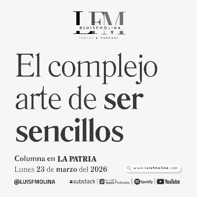 35. El complejo arte de ser personas sencillas 35. El complejo arte de ser personas sencillas