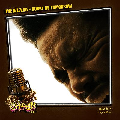 The Weekend, Hurry Up Tomorrow & DJ Mix (Episode 7)