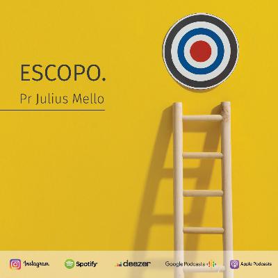 Escopo, Pr Julius Mello, 27/09/2020