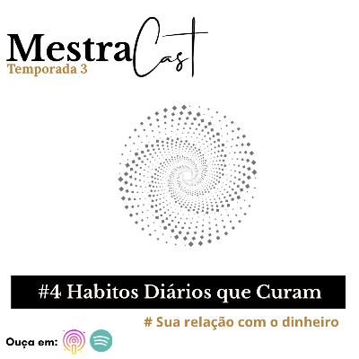 #4 Ciência Oculta da Riqueza - Hábitos Diários (Poderosos)