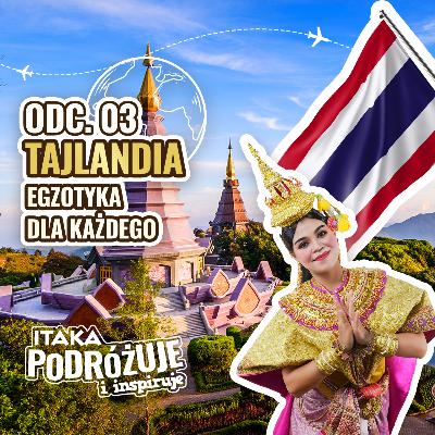 Tajlandia - Egzotyka dla każdego #ItakaPodcast 003