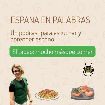 El tapeo: mucho más que comer | España en Palabras El tapeo: mucho más que comer | España en Palabras
