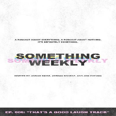 #6: That's a Good Laugh Track