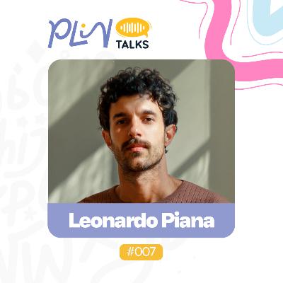 LEONARDO PIANA | AUTOR DE "ESCALAR CANSA" E VENCEDOR DO PRÊMIO SESC DE LITERATURA (PLIN Talks #007)