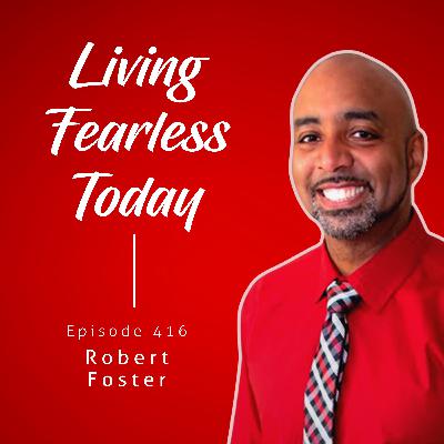 How Men Can Beat Doubt and Take Control of Their Life Again with Robert Foster How Men Can Beat Doubt and Take Control of Their Life Again with Robert Foster