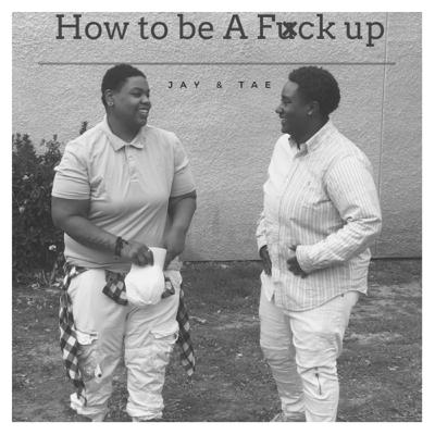 How to be a f**k up Ep. INCONSISTENCY! How to be a f**k up Ep. INCONSISTENCY!