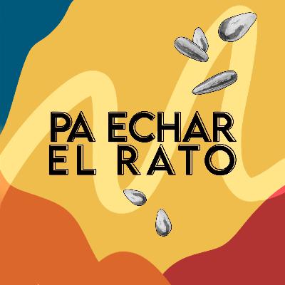 Pa echar el rato | 28x1 | ¿Qué eres gilipollas o hijo de puta?
