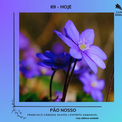Pão Nosso - 69. Hoje