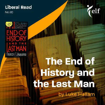 Episode 20 - The End of History and the Last Man
