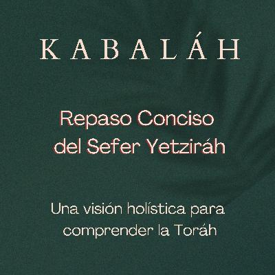 #kabalah - Sesión 91 - Repaso Conciso del Sefer Yetziráh