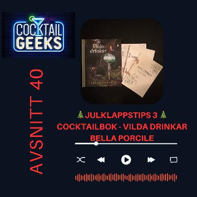 Julklappstips 3 - Cocktailbok Vilda Drinkar av Bella Porcile