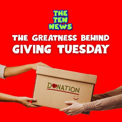 The Greatness Behind Giving Tuesday