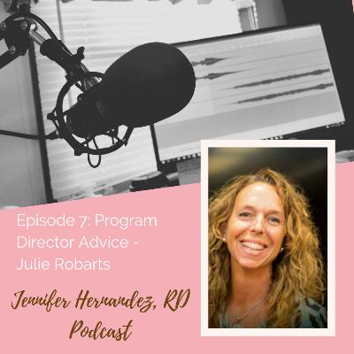 Episode 7: Program Director Advice - Julie Robarts