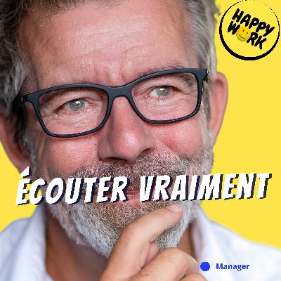 Happy Work - Management & bien-être au travail - Écouter vraiment : le pouvoir silencieux du manager Happy Work - Management & bien-être au travail - Écouter vraiment : le pouvoir silencieux du manager