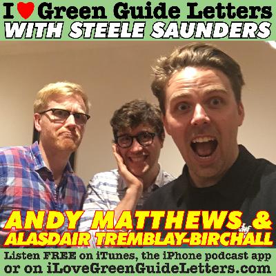 Ep 260 : Andy Matthews & Alasdair Tremblay-Birchall Love The 22/06/17 Letters