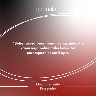 Ep.010 Misi Inklusivitas dalam Fotografi bersama Idealita Ismanto
