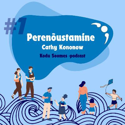 #7 Perenõustamine Soomes, Cathy Kononow