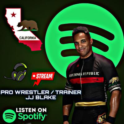 BIG PROPAGANDA WRESTLING PODCAST NETWORK PRESENTS : PRO WRESTLER/ TRAINER ( JJ BLAKE ) INTERVIEW BIG PROPAGANDA WRESTLING PODCAST NETWORK PRESENTS : PRO WRESTLER/ TRAINER ( JJ BLAKE ) INTERVIEW