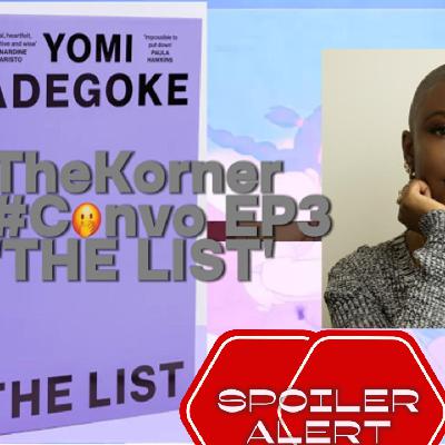 The Korner #convo 'THE LIST' by Yomi Adegoke book recap PT 2