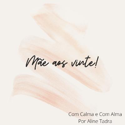 #9 Mãe aos vinte!