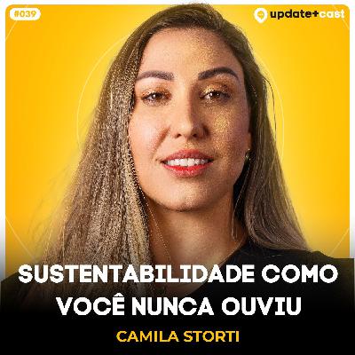 Camila Storti - O QUE É SUSTENTABILIDADE/ESG? - Update+ #39