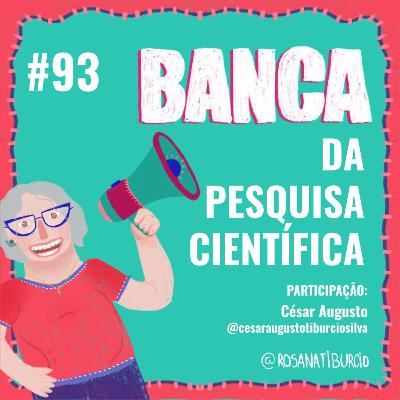 #93 Banca da Pesquisa Científica