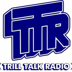 Trill Talk Radio Archives: Robo Joe. Episode 411