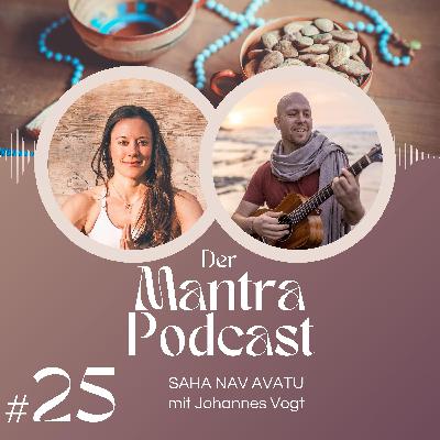 #25 Saha Nav Avatu: Gemeinsam lernen – Das Lehrer-Schüler-Mantra mit Johannes Vogt #25 Saha Nav Avatu: Gemeinsam lernen – Das Lehrer-Schüler-Mantra mit Johannes Vogt
