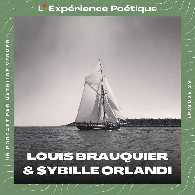 Avec Louis Brauquier et Sybille Orlandi : poésie de l’exploration