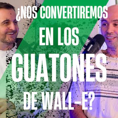 ¿Nos convertiremos en los guatones de Wall-E?