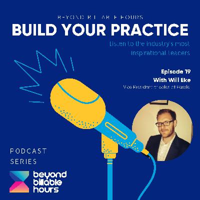 Build Your Practice Episode 19 with Will Eke