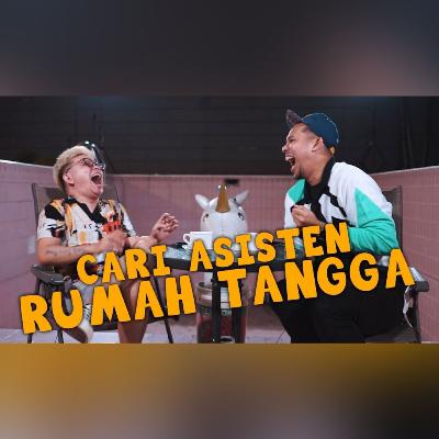 BRONBRO "MENCARI ASISTEN RUMAH TANGGA"