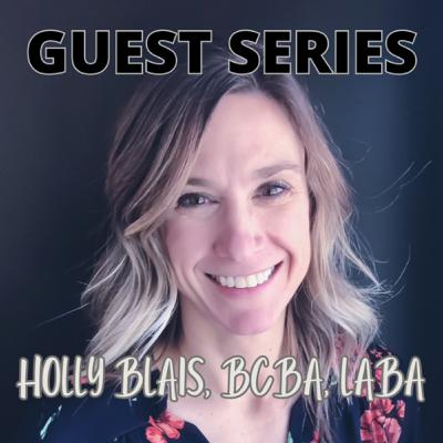 E77: Special Guest Series: Holly Blais | Purpose, Vision, & Mission