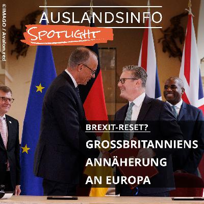 Brexit-Reset? Großbritanniens Annäherung an Europa