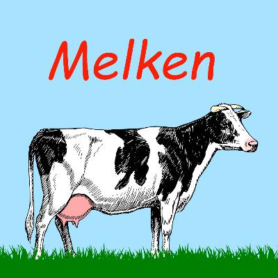 Melken | Audio | Kuhles zum Kauen