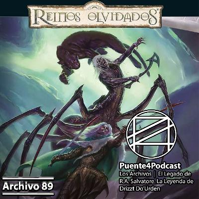 Arch 89: Reseña El Legado de R.A. Salvatore Reinos Olvidados.