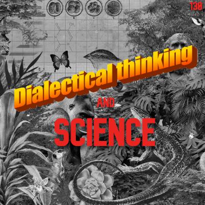 130. Dialectical Thinking and Science | Pierfrancesco Biasetti