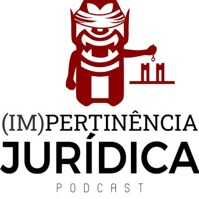 Impertinência Jurídica - Episódio 10 - Política de drogas no Brasil