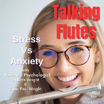 Stage Fright Unmasked: Conquering Anxiety in the Spotlight! E:309 with Dr Beth Wright