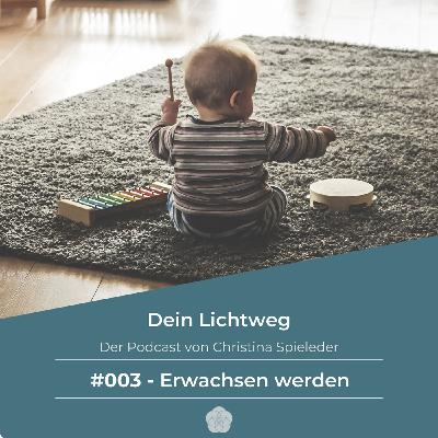 003 Erwachsen werden 003 Erwachsen werden