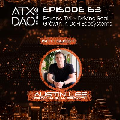 E63: Beyond TVL - Driving Real Growth in DeFi Ecosystems E63: Beyond TVL - Driving Real Growth in DeFi Ecosystems