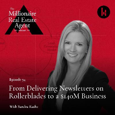 94. From Delivering Newsletters on Rollerblades to a $140M Business With Sandra Rathe