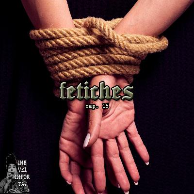 Fetiches