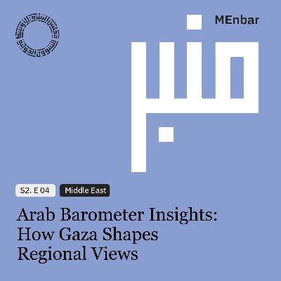 Arab Barometer Insights: How Gaza Shapes Regional Views