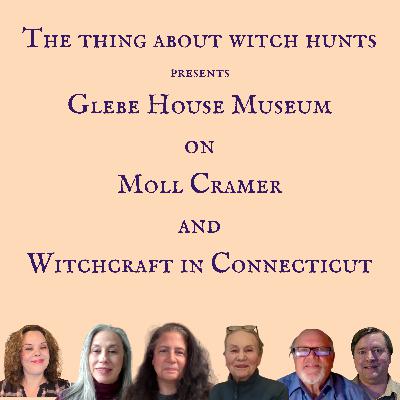 Glebe House Museum on Moll Cramer and Witchcraft in Connecticut Glebe House Museum on Moll Cramer and Witchcraft in Connecticut