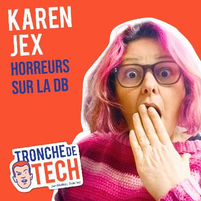 #60 - Karen Jex - Horreurs sur la DB #60 - Karen Jex - Horreurs sur la DB