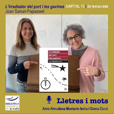 >> LLETRES I MOTS 2x13 | L'irradiador del port i les gavines, de Joan Salvat-Papasseit >> LLETRES I MOTS 2x13 | L'irradiador del port i les gavines, de Joan Salvat-Papasseit