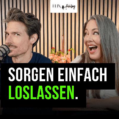#55 Sich Sorgen machen: Der teuerste Fehler im Business