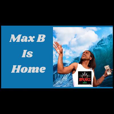 Episode 99: Max B Is Free Episode 99: Max B Is Free