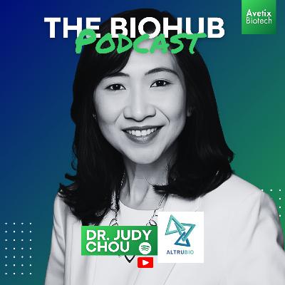 Episode 41 - Judy Chou, CEO of Altrubio